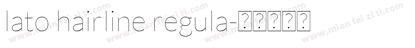 lato hairline regula字体转换